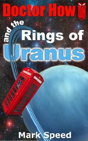 [Doctor How 0.50] • Doctor How and the Rings of Uranus